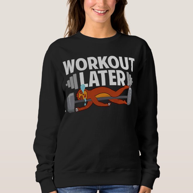Sloth Fitness Gym Workout Later Never Skip Rest Da T Shirt (Framsida)