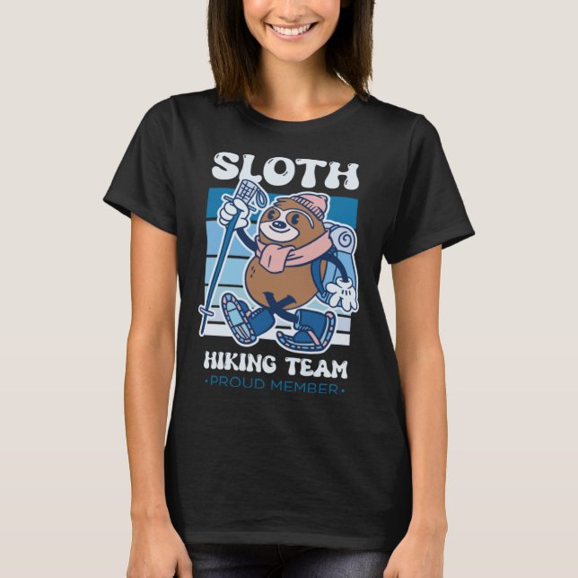 Sloth Hiking Team Proud Member Slow Animal Sloth T Shirt (Framsida)