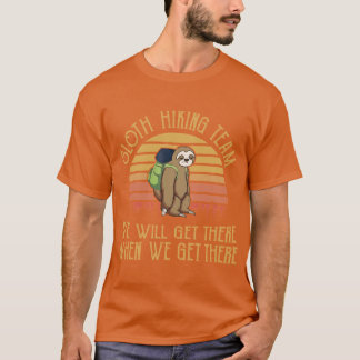 Sloth Hikingeam We Will Gethere Camping Funny funn T Shirt
