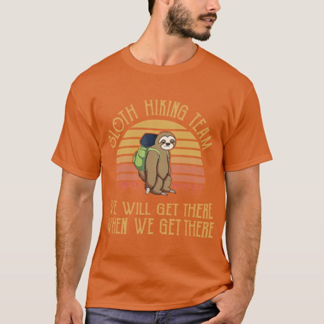 Sloth Hikingeam We Will Gethere Camping Funny funn T Shirt (Framsida)