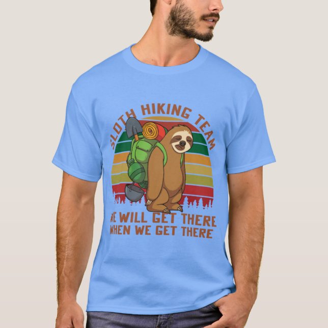 Sloth Hikingeam Well Gethere When We Gethere retro T Shirt (Framsida)