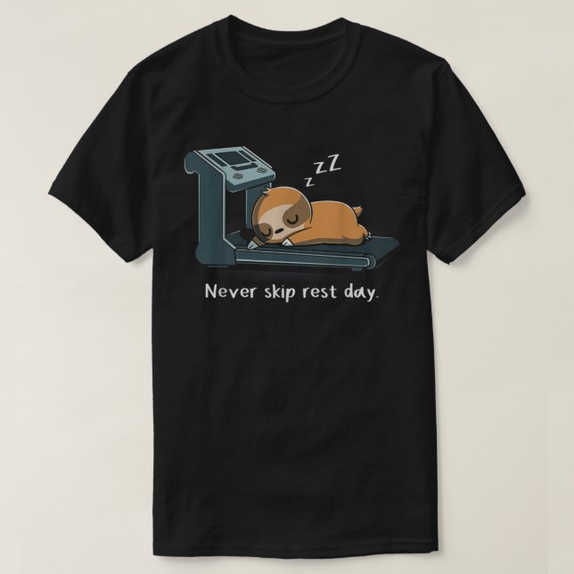 Sloth Hoppa aldrig över vilodagen - kul - träning  T Shirt (Design framsida)