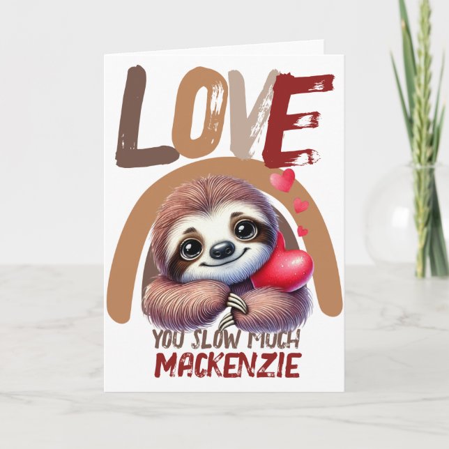 Sloth kärlek, du tar Valentineser med mycket perso Helgkort (Framsida)
