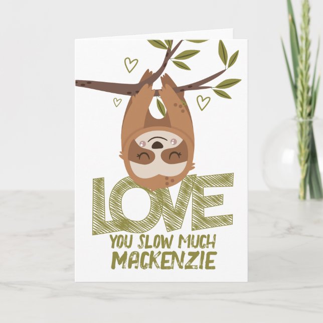 Sloth kärlek, du tar Valentineser med mycket perso Helgkort (Framsida)