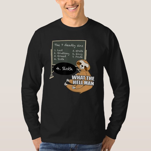 Sloth lärde sig 7 Deadly Sins Funny Animal Memine T Shirt (Framsida)