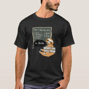 Sloth lärde sig 7 Deadly Sins Funny Animal Memine T Shirt