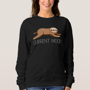 Sloth Lazy Animal Sömnig Person Current Mood Humor T Shirt