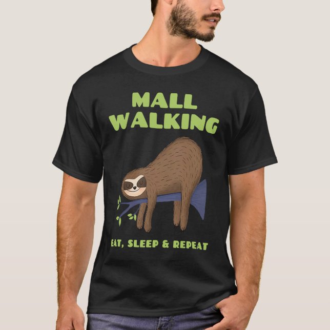 Sloth Mall Walker EAT SLEEP REPEAT T Shirt (Framsida)