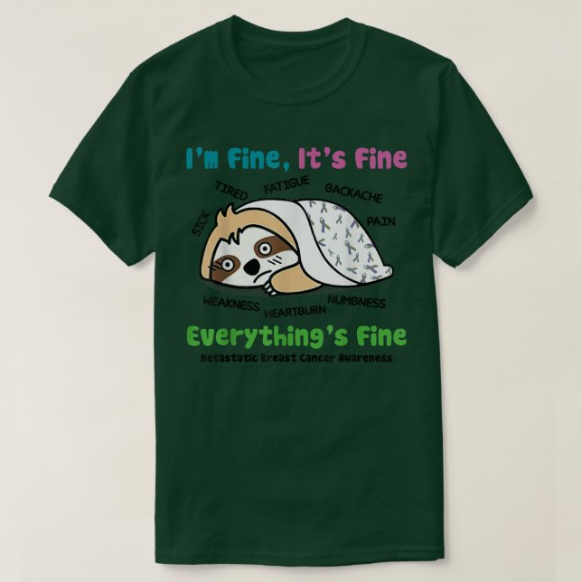 Sloth Metastatic Breast Cancer Awareness Jag är Br T Shirt (Design framsida)