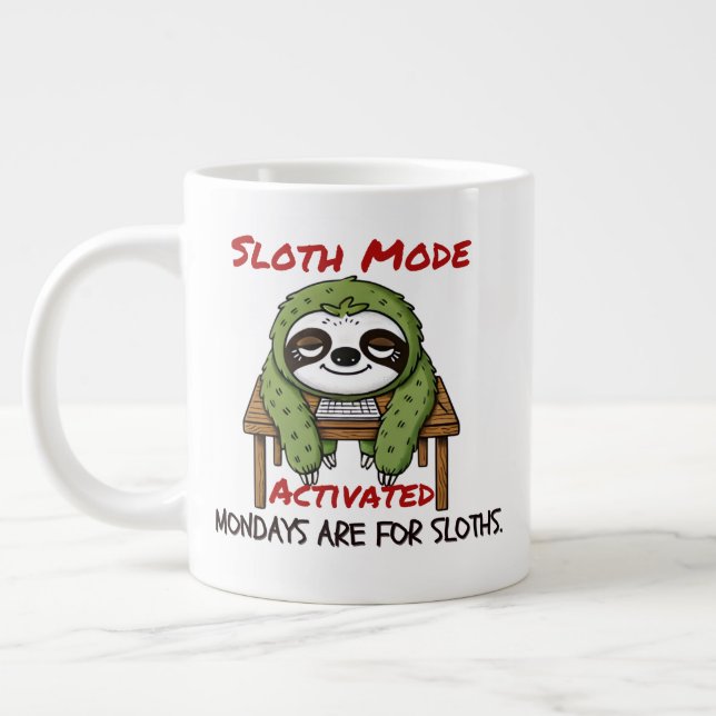Sloth Mode Activated Jumbo Mugg (Vänster)