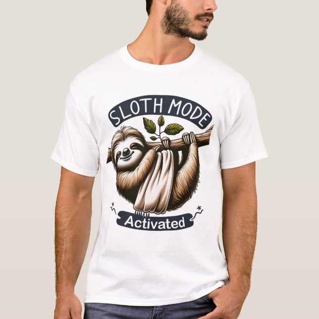 Sloth Mode Activated T Shirt (Framsida)
