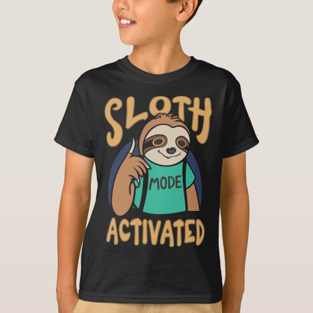 Sloth Mode Activated T Shirt (Framsida)
