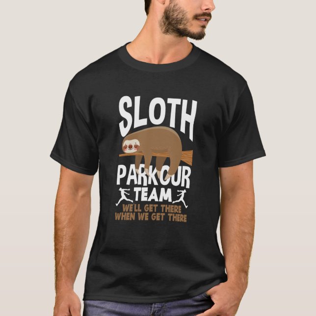 Sloth Parkour Team Parkour T Shirt (Framsida)