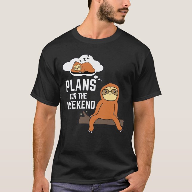 Sloth Plans For The Weekend T Shirt (Framsida)