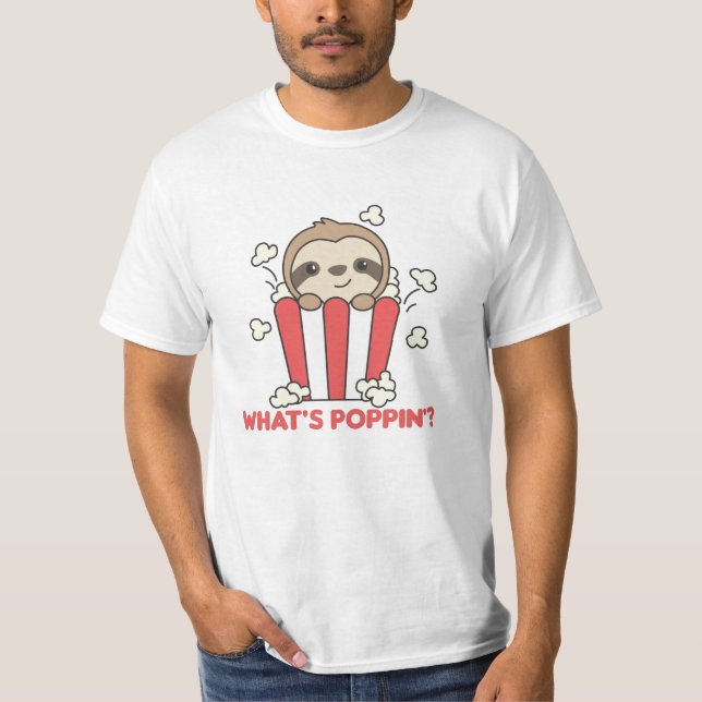 Sloth Popcorn Whats Poppin Funny Sloths T Shirt (Framsida)