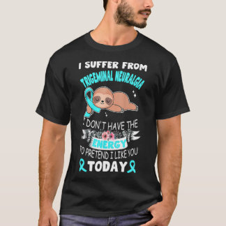 Sloth Ribbon I lider av Trigeminal Neuralgia au T Shirt