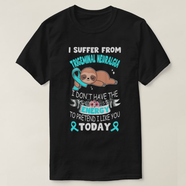 Sloth Ribbon I lider av Trigeminal Neuralgia ca T Shirt (Design framsida)
