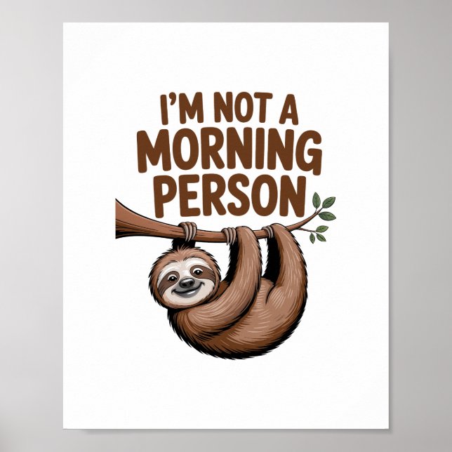 Sloth säger att jag inte är en morgonmänniska poster (Framsidan)