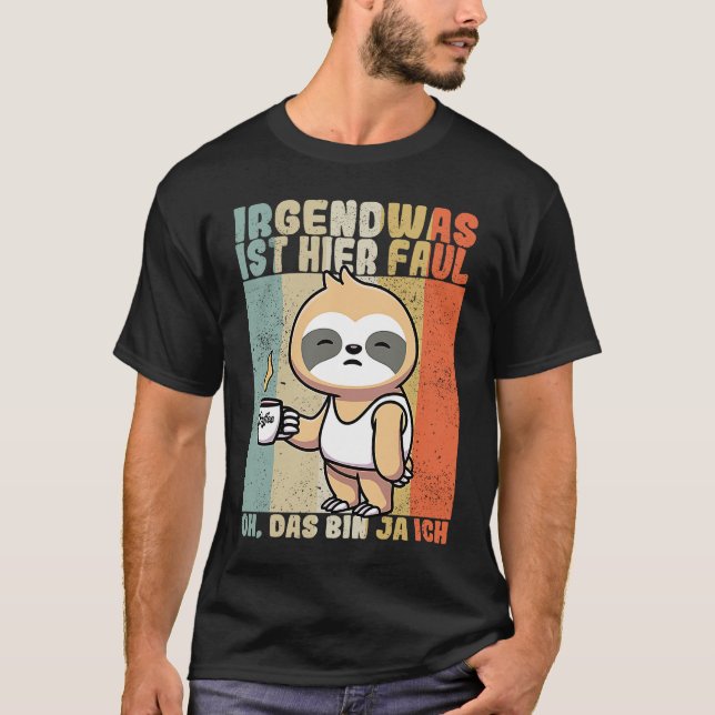 Sloth  saying employee work colleague office t shirt (Framsida)