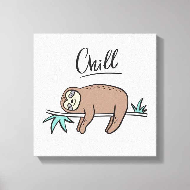 Sloth Says Chill Canvastryck (Framsida)