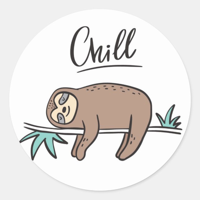 Sloth Says Chill Runt Klistermärke (Framsida)
