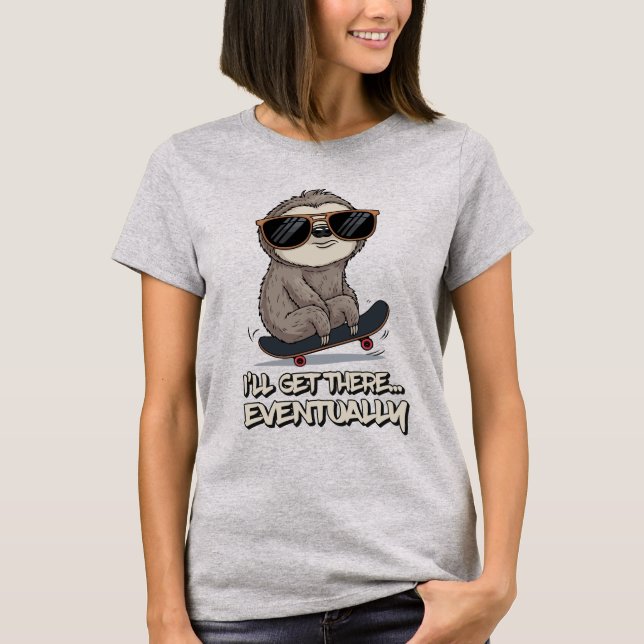 Sloth Skateboard Chill Vibes T Shirt (Framsida)