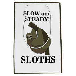 Sloth Sloths Slow and Steady Funny Sloth