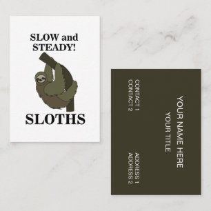 Sloth Sloths Slow and Steady Funny Sloth Visitkort