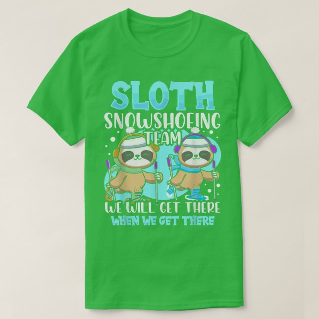 Sloth Snowshoeing Team Snowshoe Hike  T Shirt (Design framsida)