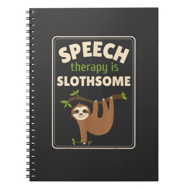Sloth Speech Therapist Speech Therapy Pathology T- Anteckningsbok (Framsidan)