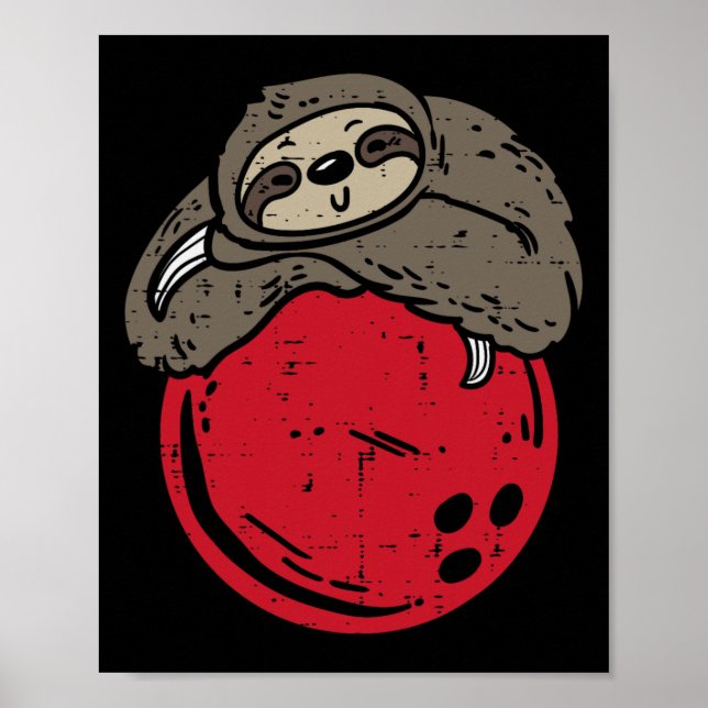 Sloth Spipande på Bowling Ball Funny Bowlareare Ma Poster (Framsidan)