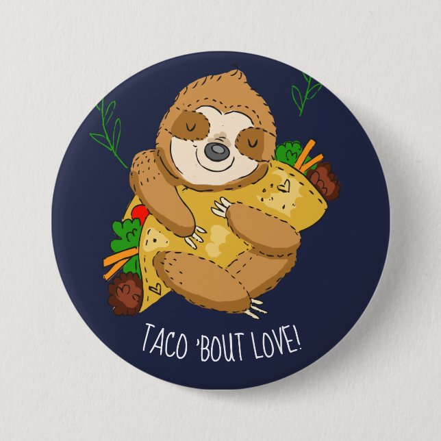 Sloth Taco Bout Kärlek Valentine Knapp (Framsida)