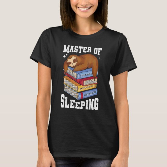 Sloth with Bokar Master of Sleeping T Shirt (Framsida)