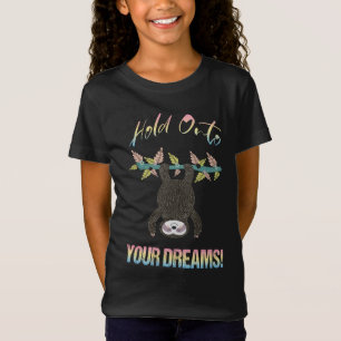 Slothdrömstoppare "håll på din dröm" flicka t shirt