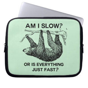 Slothförmiddag som jag saktar? laptop fodral