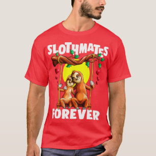 Slothmates for ver-funny lite Sloth Älskare Match T Shirt