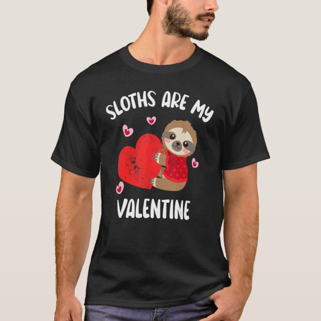 Sloths är min Valentine Funny Alla hjärtans dag-pl T Shirt (Framsida)