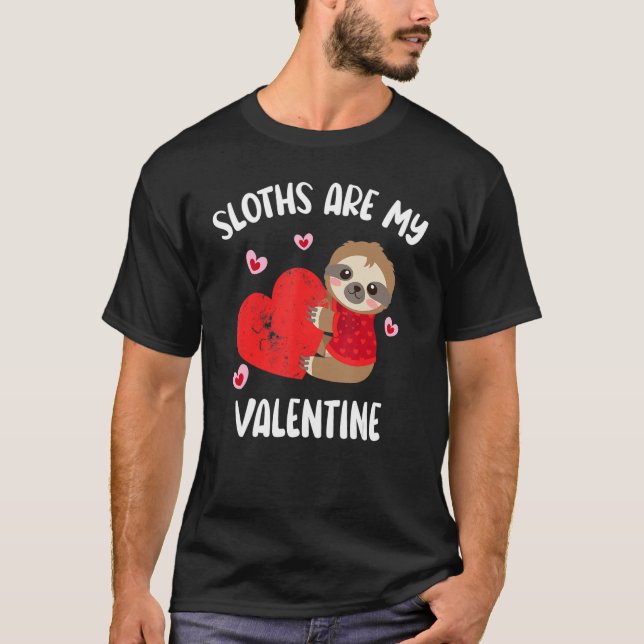 Sloths är min Valentine Funny Alla hjärtans dag-pl T Shirt (Framsida)