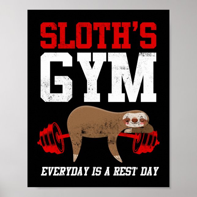 Sloth's Gym Varje dag är vilodag-workout Poster (Framsidan)