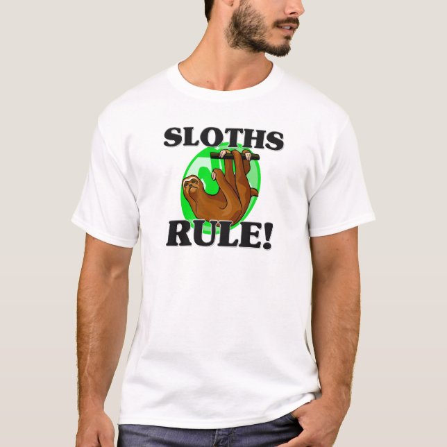 SLOTHS härskar! T Shirt (Framsida)