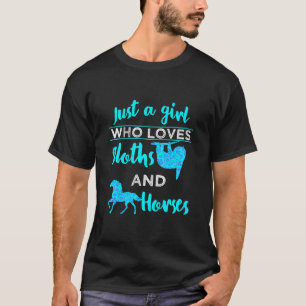 Sloths Horses, bara en flicka kvinnor Tonåring att T Shirt