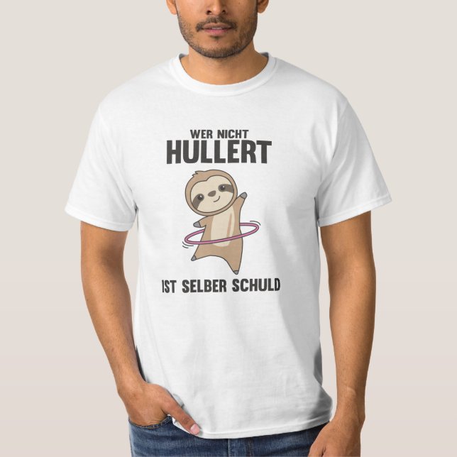 Sloths Hullern Fault Funny Dancing Huller T Shirt (Framsida)