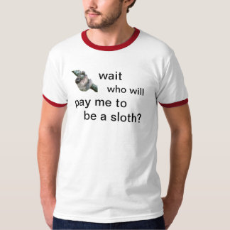 slothy slothsloths tee shirt