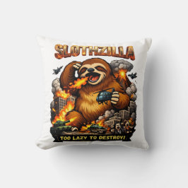 Slothzilla Too Lazy to Destroy,Funny Kaiju Monster Kudde