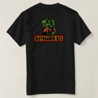 Slotosaurus Rex T-Shirt (bakversion)