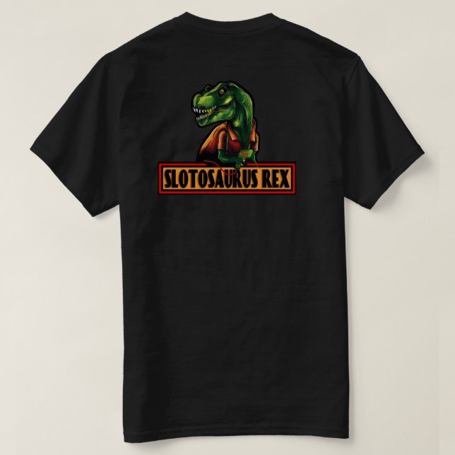 Slotosaurus Rex T-Shirt (bakversion) (Design baksida)