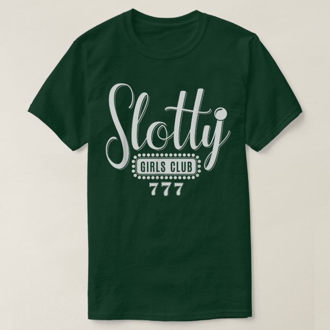 Slotty Girls Club Casino Night Slot Machine Gambli T Shirt (Design framsida)