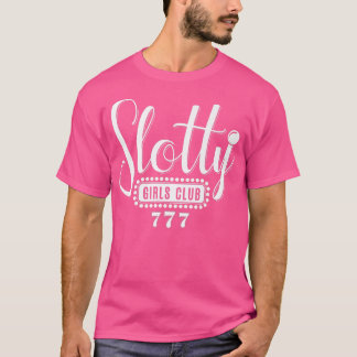 Slotty Girls Klubb Casino Night Slot Maskin Gambli T Shirt