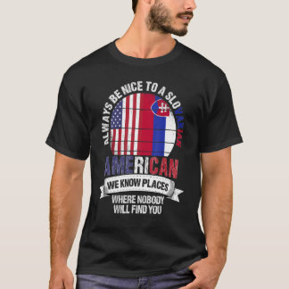 Slovakiska Amerikanska Vi vet Ställe var Slovakien T Shirt