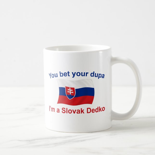 Slovakiska Dedko - slå vad din Dupa Kaffemugg (Höger)